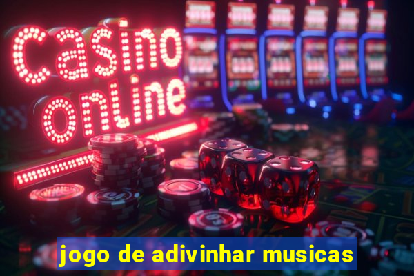 jogo de adivinhar musicas